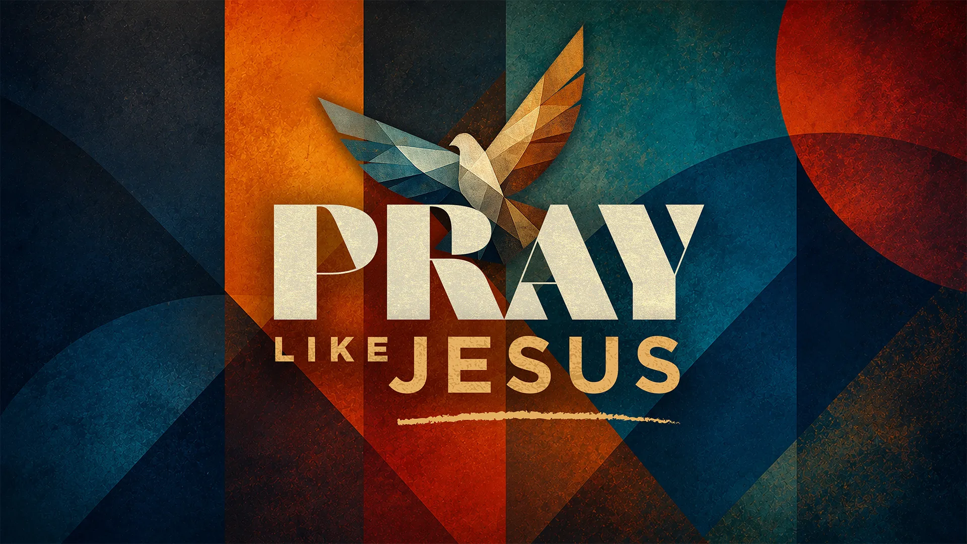 Pray Like Jesus