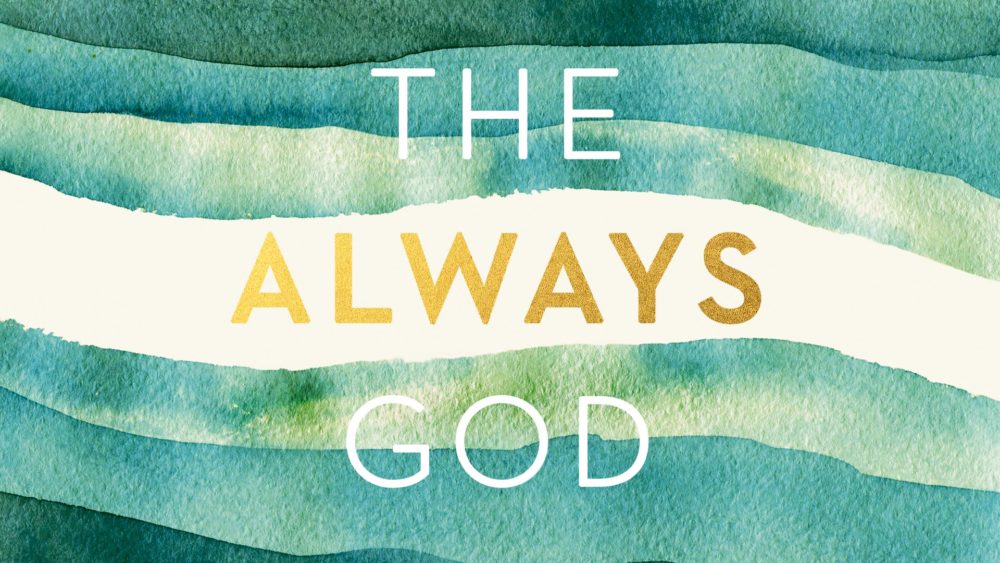 The Always God - JV