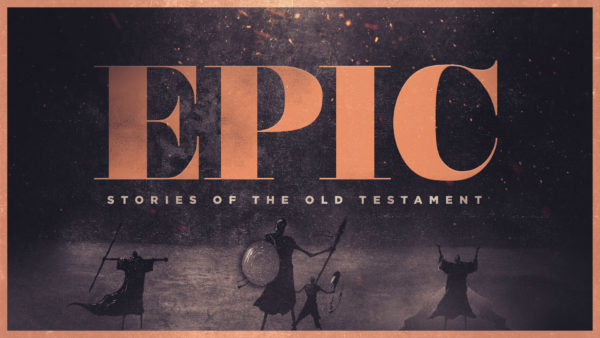 Epic Stories of the Old Testament