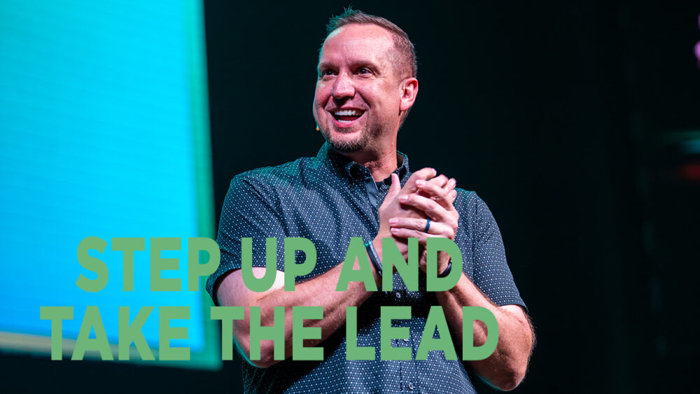 Step Up and Take The Lead